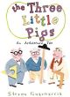 Thre Three Little Pigs