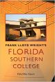 Frank Lloyd Wright at Florida Southern College